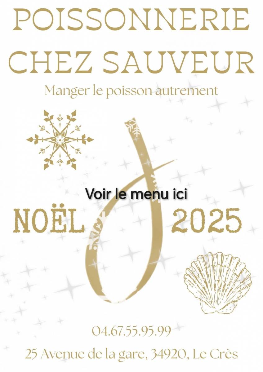 Menu de Noël 2025 Chez Sauveur : Poissonnerie Au Crès proche de Montpellier